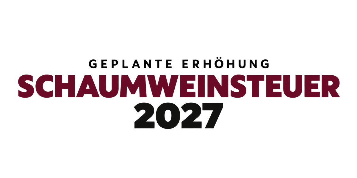 Schaumweinsteuer 2027: Frühzeitig planen